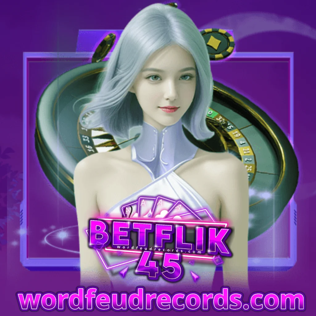 betflik45 เข้าสู่ระบบ